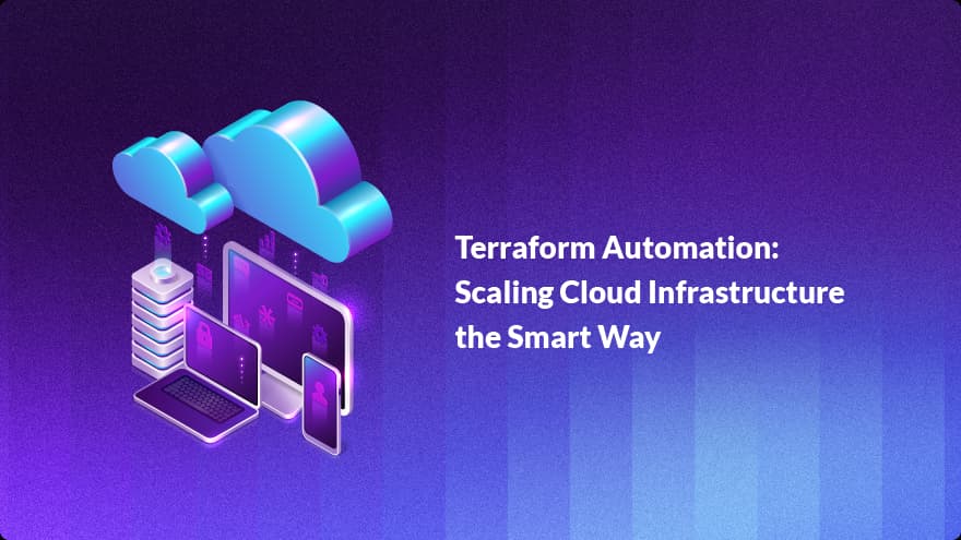 Terraform Automation: Scaling Cloud Infrastructure the Smart Way