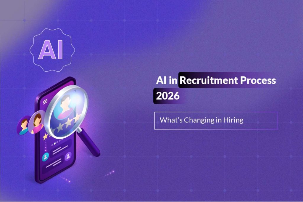 AI in Recruitment Process 2026: Benefits, Challenges & Tools